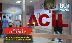 İzmit’te Kanlı Olay! Bir Kişinin Kendini Kestiği İddia Edildi