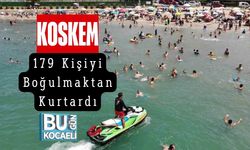 KOSKEM 179 Kişiyi Boğulmaktan Kurtardı