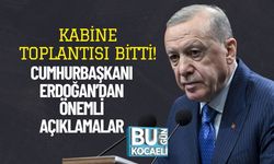 Kabine Toplantısı Bitti! Cumhurbaşkanı Erdoğan’dan Önemli Açıklamalar