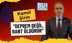 Kamil Şirin: “Deprem Değil, Rant Öldürür”