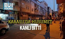 Karasu’da Husumet Kanlı Bitti