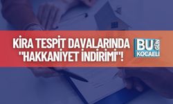 Kira Tespit Davalarında "Hakkaniyet İndirimi"!