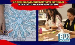 KO-MEK, Kocaeli’nin Eğitim ve İstihdam Merkezi Olmaya Devam Ediyor