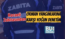 Kocaeli Zabıtasından Orman Yangınlarına Karşı Yoğun Denetim