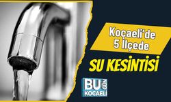 Kocaeli’de 5 İlçede Su Kesintisi