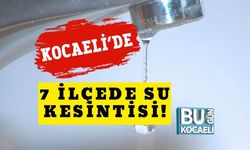 Kocaeli’de 7 İlçede Su Kesintisi!