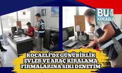 Kocaeli’de Günübirlik Evler ve Araç Kiralama Firmalarına Sıkı Denetim