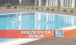 Kocaeli’de Suya Yeni Düzenleme