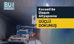 Kocaeli'de Ulaşım Altyapısına Güçlü Dokunuş