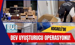 Kocaeli’de Dev Uyuşturucu Operasyonu!