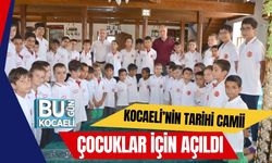 Kocaeli’nin Tarihi Camii Çocuklar İçin Açıldı