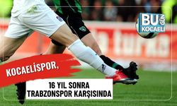 Kocaelispor, 16 Yıl Sonra Trabzonspor Karşısında