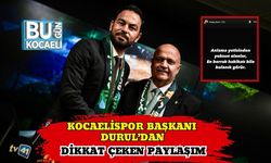 Kocaelispor Başkanı Durul’dan Dikkat Çeken Paylaşım