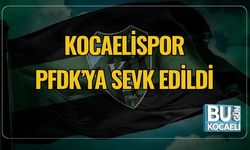 Kocaelispor PFDK’ya Sevk Edildi