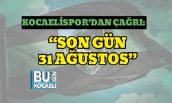 Kocaelispor’dan Çağrı: “Son Gün 31 Ağustos”