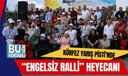 Körfez Yarış Pisti’nde “Engelsiz Ralli” Heyecanı