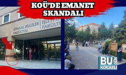 KOÜ’de Emanet Skandalı