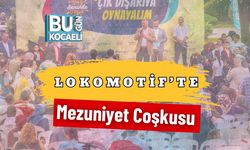 Lokomotif’te Mezuniyet Coşkusu