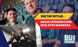 Maçtan Notlar… Basın Girişinde Her Maç Aynı Manzara