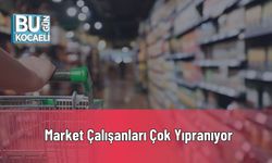 Market Çalışanları Çok Yıpranıyor
