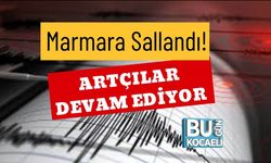 Marmara Sallandı! Artçılar Devam Ediyor