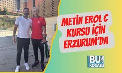 Metin Erol C Kursu İçin Erzurum’da