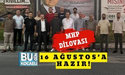 MHP Dilovası 16 Ağustos’a Hazır!