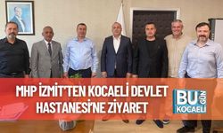 MHP İzmit’ten Kocaeli Devlet Hastanesi’ne Ziyaret
