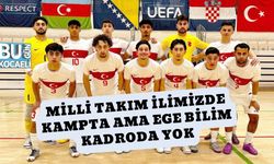 Milli Takım İlimizde Kampta Ama Ege Bilim Kadroda Yok