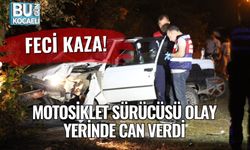 Feci Kaza! Motosiklet Sürücüsü Olay Yerinde Can Verdi