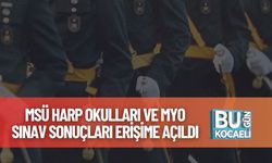 MSÜ Harp Okulları ve MYO Sınav Sonuçları Erişime Açıldı