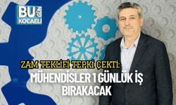 Zam Teklifi Tepki Çekti: Mühendisler 1 Günlük İş Bırakacak