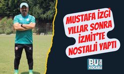 Mustafa İzgi Yıllar Sonra İzmit’te Nostalji Yaptı