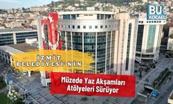 İzmit Belediyesi’nin Müzede Yaz Akşamları Atölyeleri Sürüyor