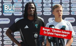 Nonge: “Elimden Gelenin En İyisini Yapacağım”