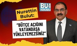 Nurettin Bulut: “Bütçe Açığını Vatandaşa Yükleyemezsiniz”
