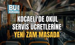 Kocaeli'de Okul Servis Ücretlerine Yeni Zam Masada