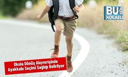 Okula Dönüş Alışverişinde Ayakkabı Seçimi Sağlığı Belirliyor