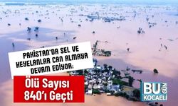 Pakistan’da Sel ve Heyelanlar Can Almaya Devam Ediyor: Ölü Sayısı 840’ı Geçti