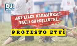 AKP’liler Karamürsel Yağlı Güreşleri’ni Protesto Etti