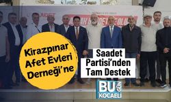 Kirazpınar Afet Evleri Derneği’ne Saadet Partisi’nden Tam Destek