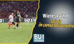Wieteska’nın Sağ Diz Ön Çapraz Bağları Koptu