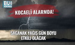 Kocaeli Alarmda! Sağanak Yağış Gün Boyu Etkili Olacak