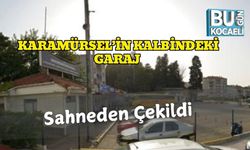 Karamürsel’in Kalbindeki Garaj Sahneden Çekildi