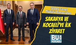 SEDAŞ Genel Müdürü Danacı’dan Sakarya ve Kocaeli’ye İlk Ziyaret