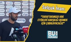 Selçuk İnan: “Taraftarımıza Hak Ettikleri Karşılığı Vermek İçin Çabalayacağız”