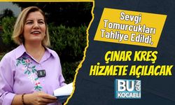 Sevgi Tomurcukları Tahliye Edildi, Çınar Kreş Hizmete Açılacak