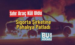 Sıfır Araç Kül Oldu, Sigorta Şirketine Pahalıya Patladı