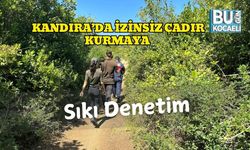 Kandıra’da İzinsiz Çadır Kurmaya Sıkı Denetim