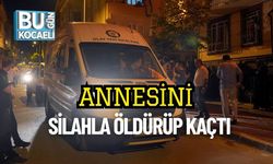 Annesini Silahla Öldürüp Kaçtı
